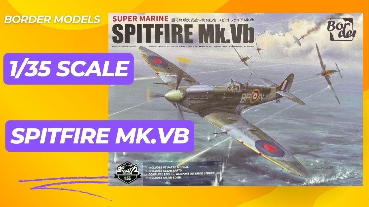 The New 1/35 Border Models 1/35 Spitfire Mk. Vb (All new plastic model kit )