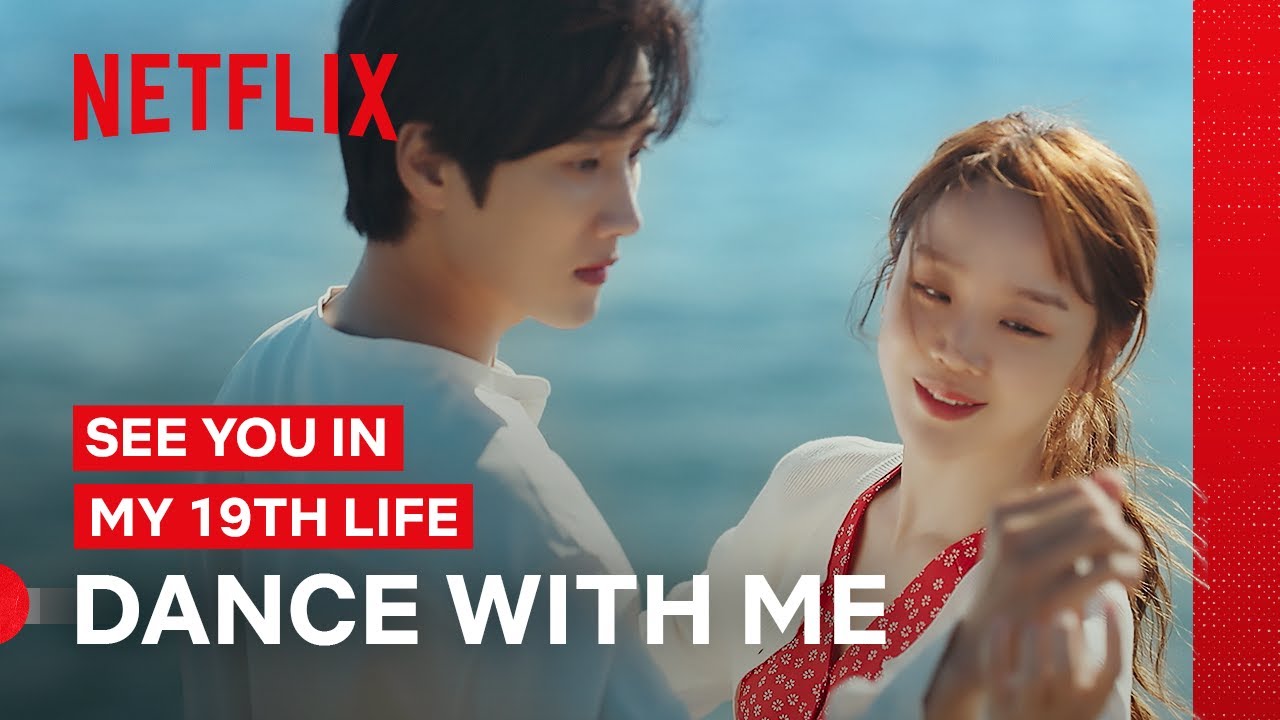 Ji-eum Asks Seo-ha to Dance | See You In My 19th Life | Netflix Philippines