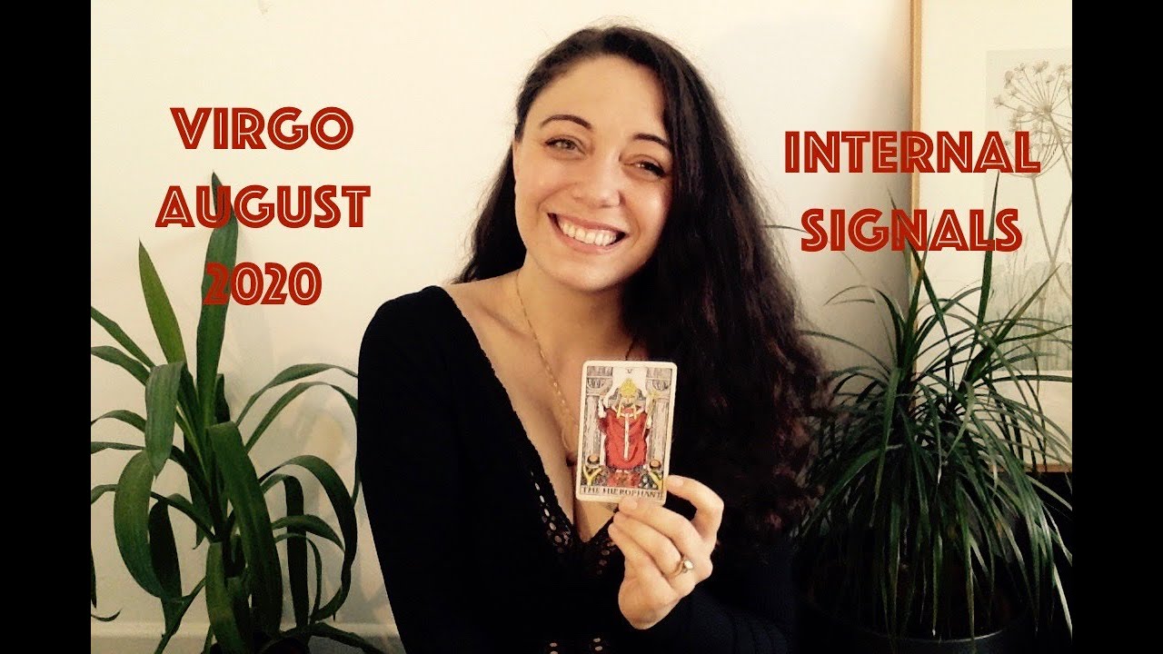 VIRGO AUGUST 2020 - YOU ALREADY KNOW