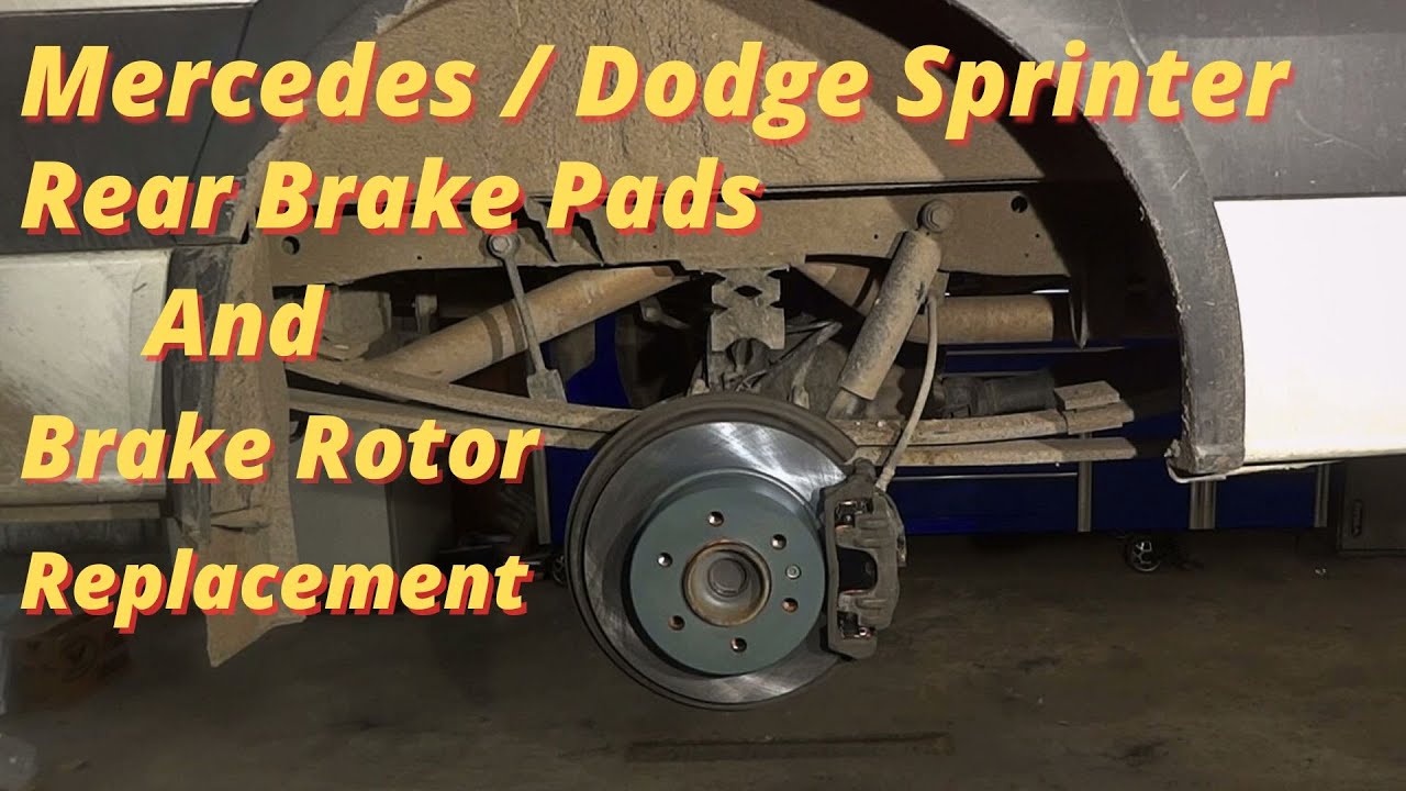Mercedes / Dodge Sprinter Rear Brake Pads and Brake Rotor Replacement
