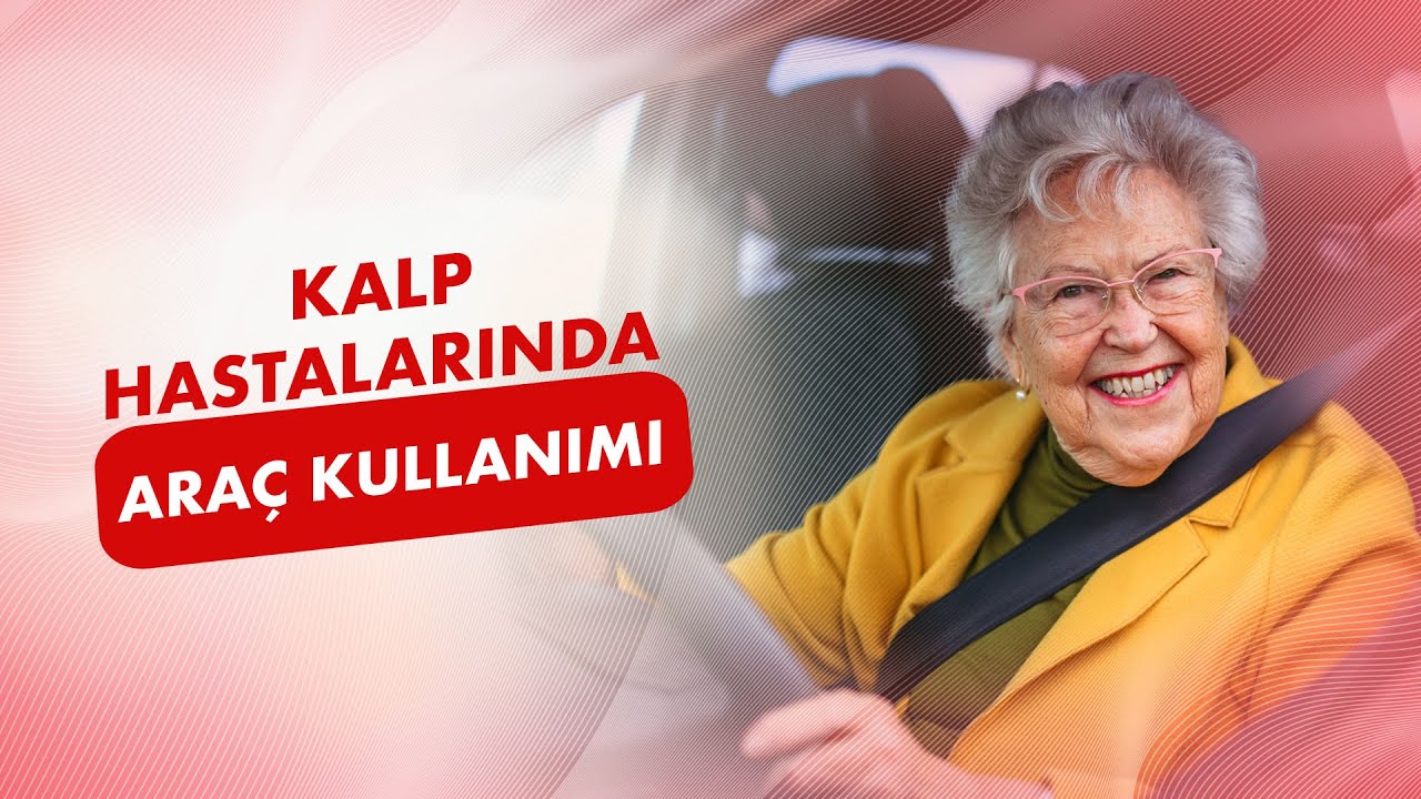 Kalp Hastaları Araç Kullanabilir mi? Kalp Pili ve Şok Pili Olan Kişilerde Araç Kullanımı