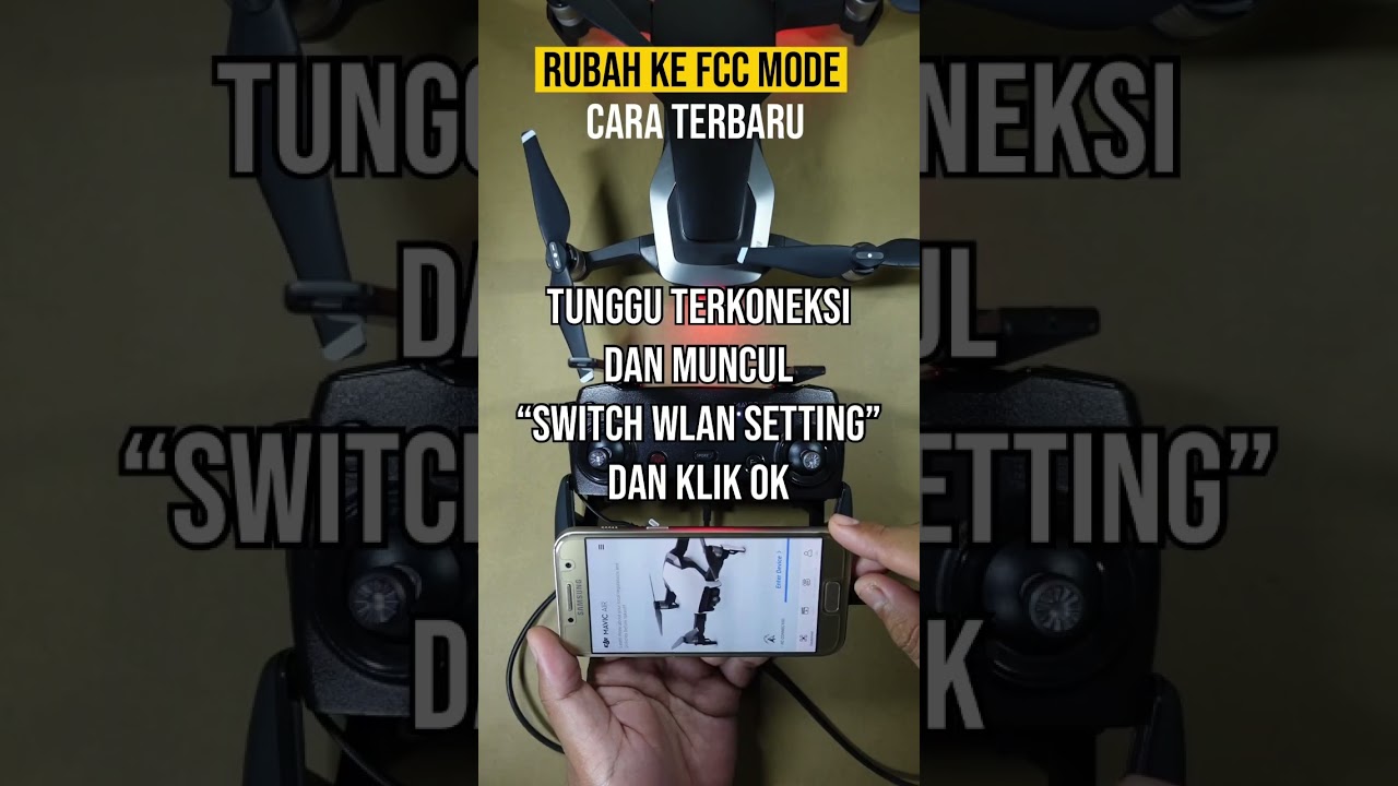 Rubah ke FCC Mode drone terbaru