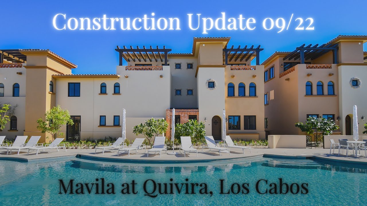 Mavila at Quivira, Los Cabos Construction Update 2022