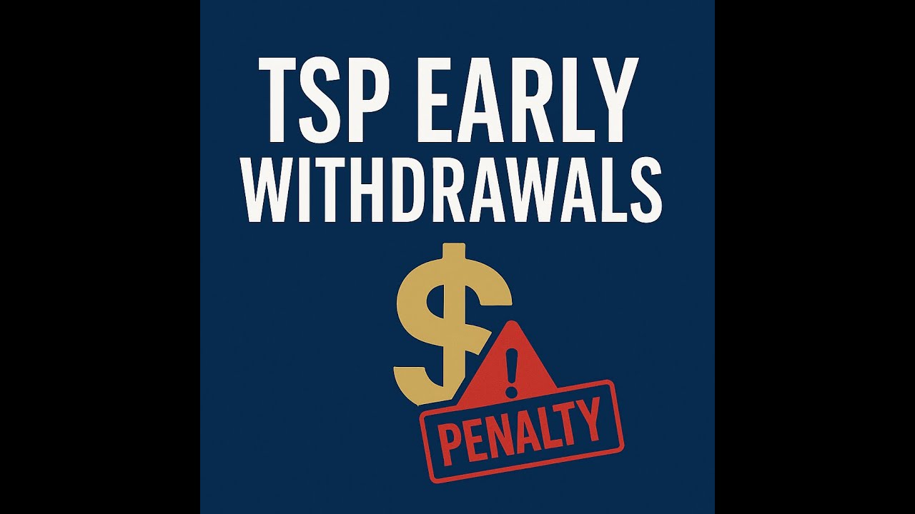 👉 TSP Early Withdrawals & Penalties Explained | Avoid Costly Retirement Mistakes