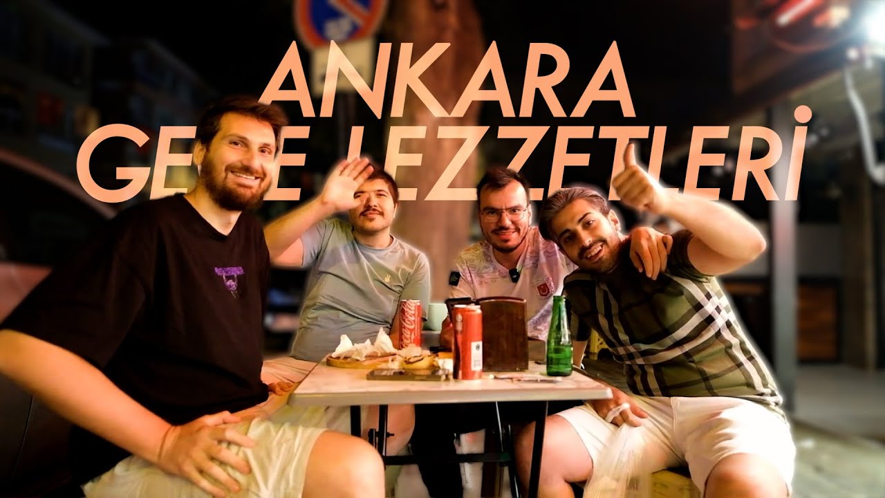 Ankara Gece Lezzetleri 