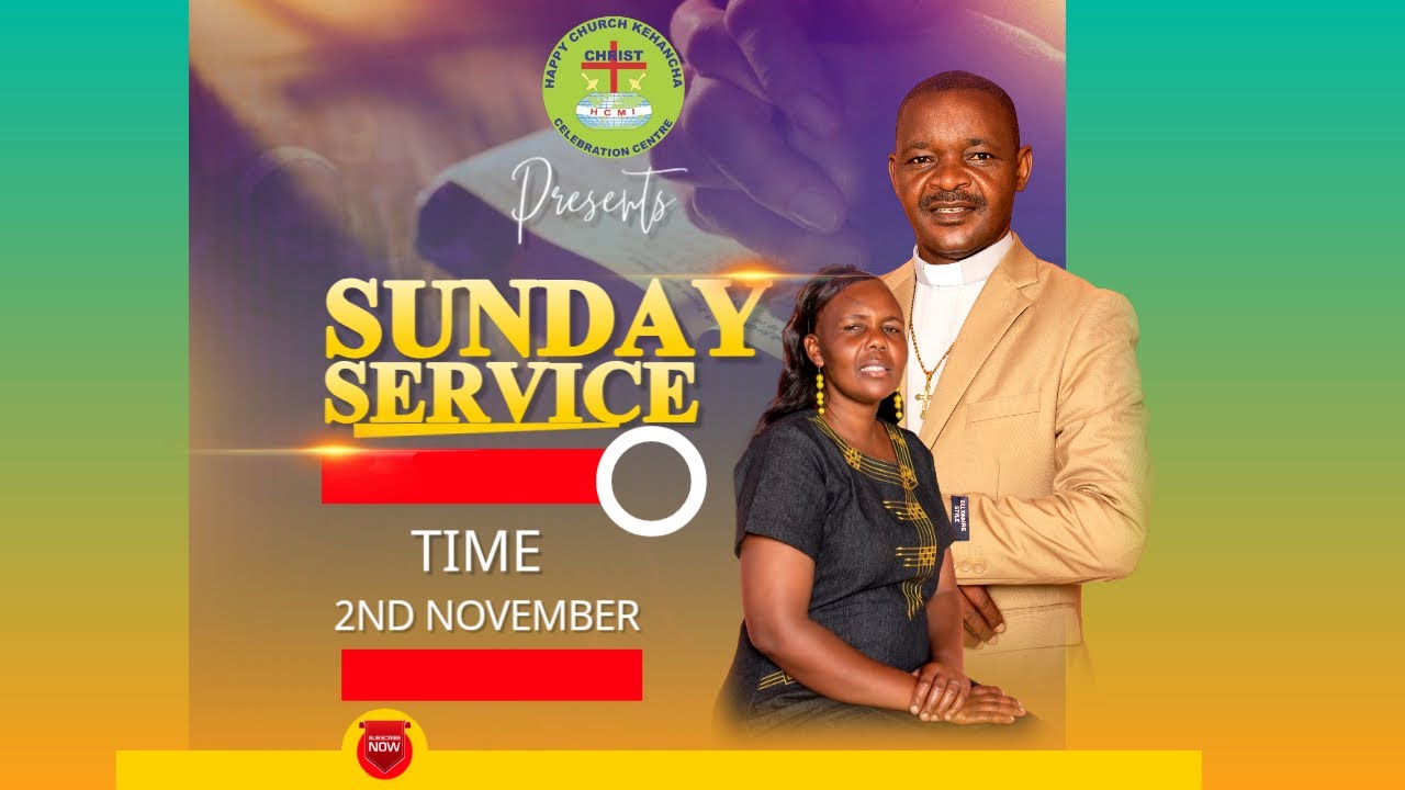 Happy Church - Kehancha Cathedral | 2ND NOVEMBER 2025 | SECOND SERVICE |