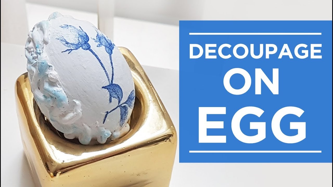 Egg Art Tutorial - Vintage Style with Decoupage Elements