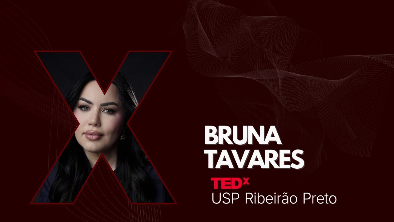 Como Fragmentar Ideias Para Enxergar o Invis&iacute;vel | Bruna Tavares | TEDxUSP Ribeir&atilde;o Preto