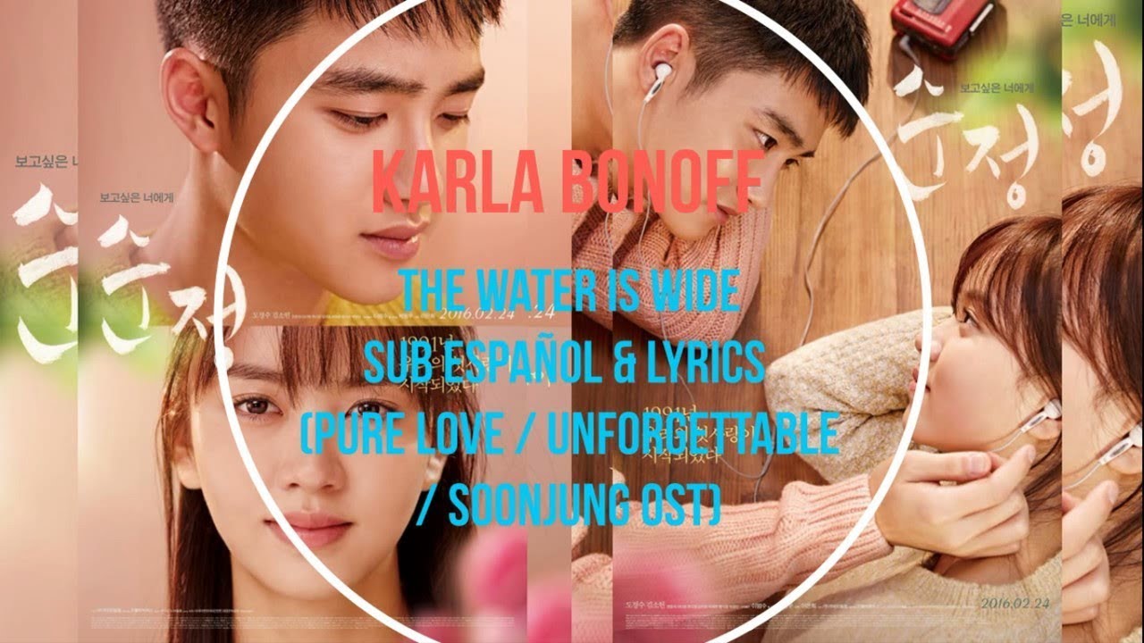 Karla Bonoff - The Water Is Wide - Sub Español & Lyrics (Pure Love / Unforgettable / Soonjung OST)