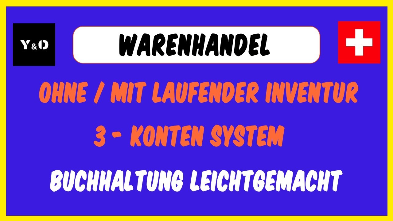 Das 3 Kontensystem im Warenhandel