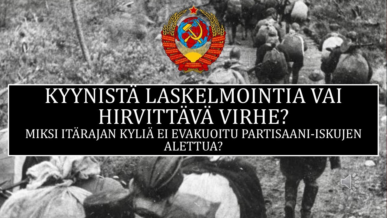 Kyynistä laskelmointia vai hirvittävä virhe? Miksi itärajaa ei evakuoitu partisaani-iskujen takia?
