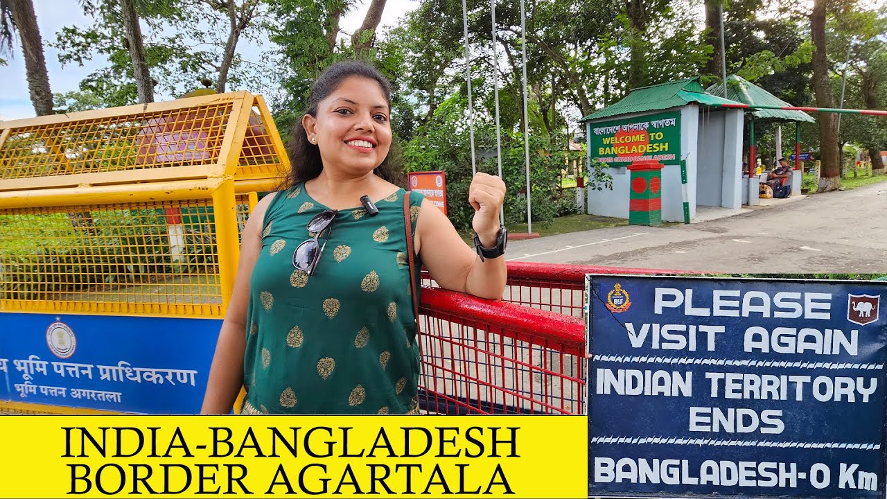 INDIA BANGLADESH BORDER || AGARTALA || TRIPURA ||
