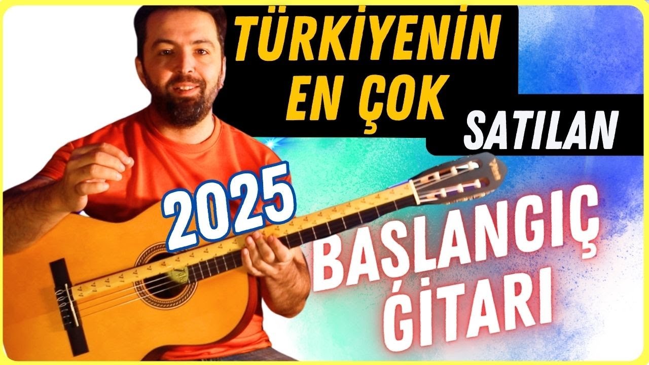 HANGİ GİTAR ALINMALI 2025 Hangi Gitarla Başlanmalı