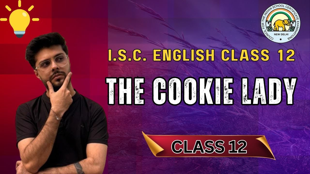 The Cookie Lady | One-Shot | ISC Class 12 | Boards 2026