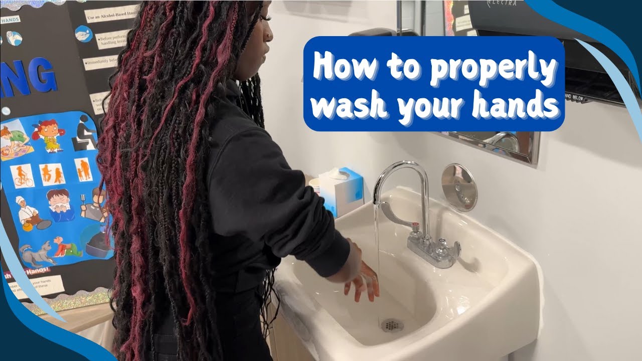 How to Properly Wash your Hands