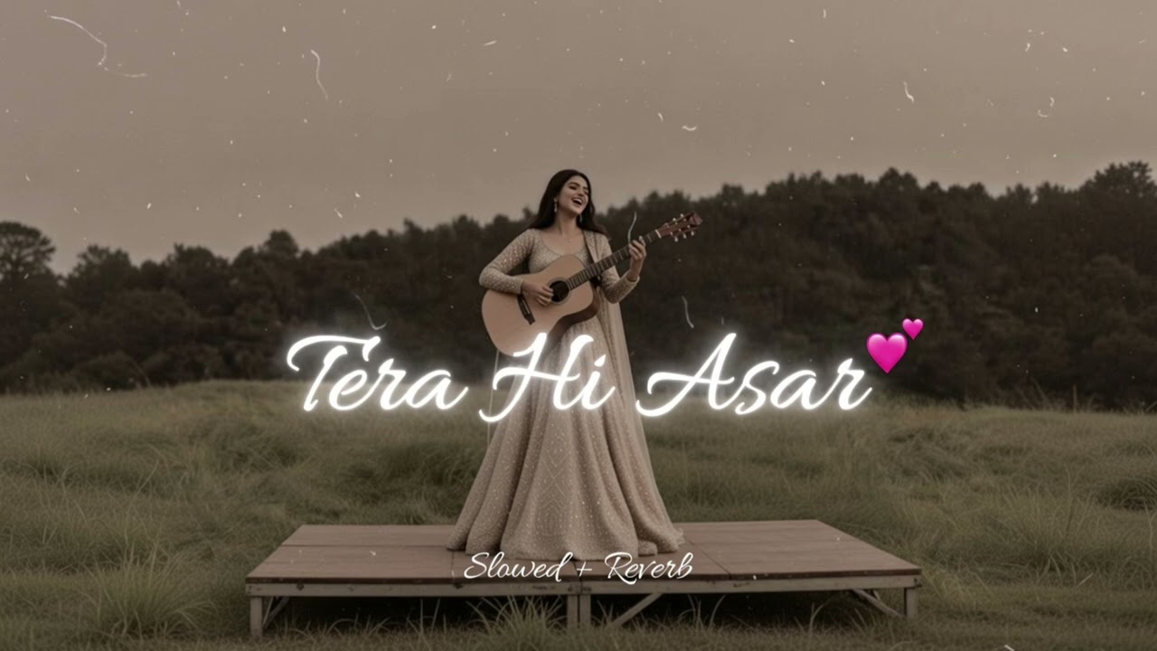 Tera Hi Asar | Official Audio | Romantic Love Vibes 💕