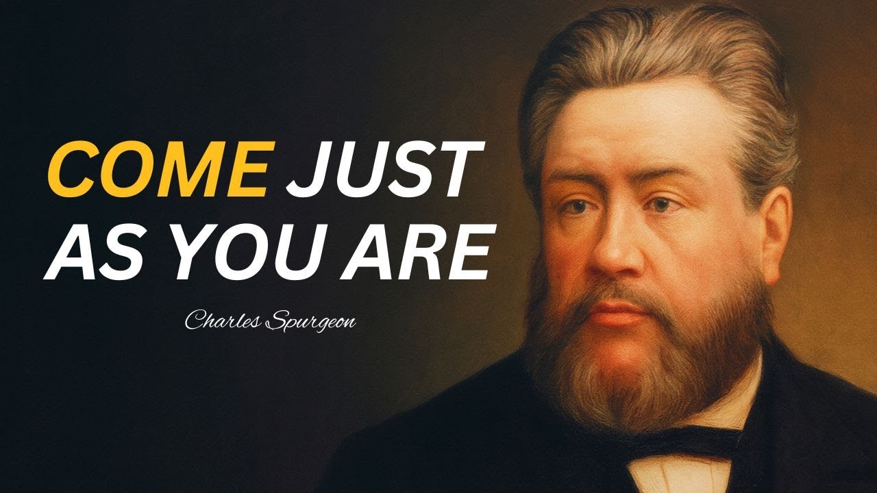 Come as You Are: Empty, Ragged, and Filthy | Charles Spurgeon