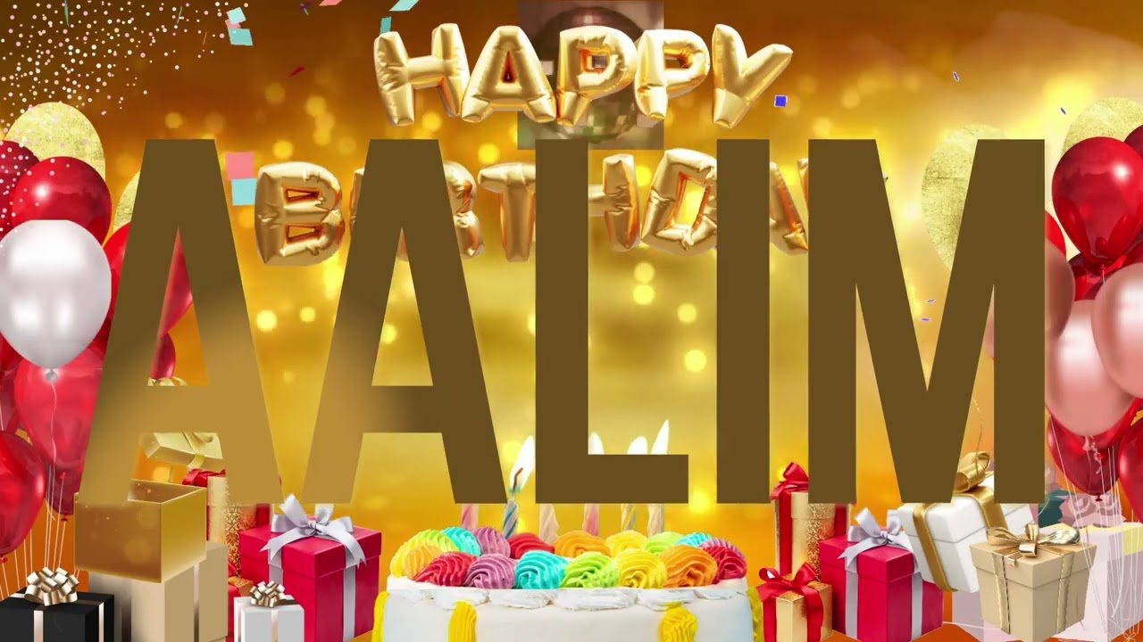 AALiM - Happy Birthday Aalim