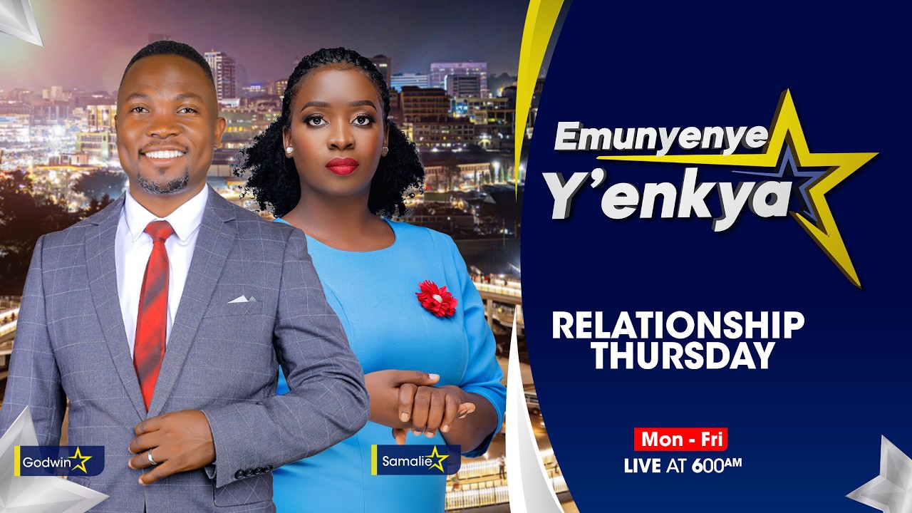 🔴EMUNYENYE Y'ENKYA WITH GODWIN AND SAMALIE || RELATIONSHIP THURSDAY || 19.2.2026