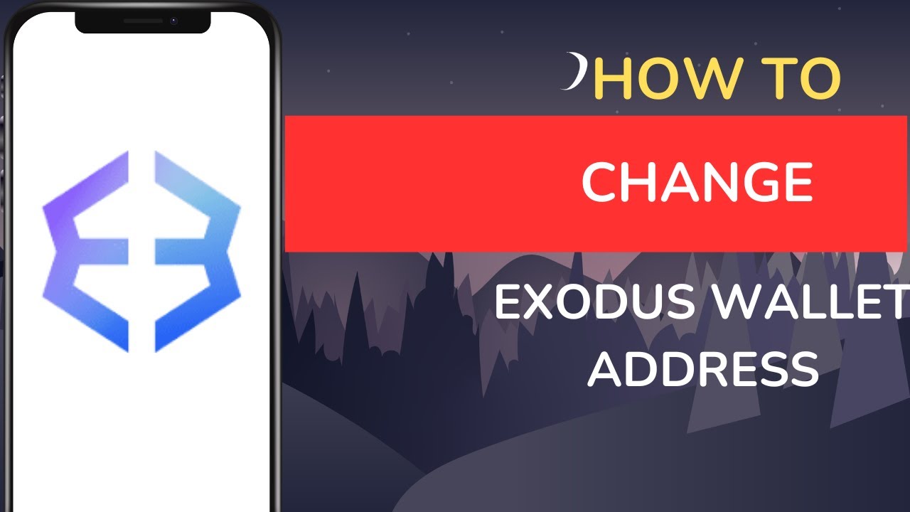 How to Change Exodus Wallet Address