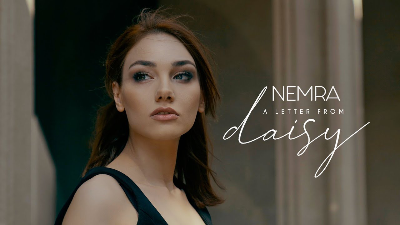 NEMRA - A Letter From Daisy (Official Video)