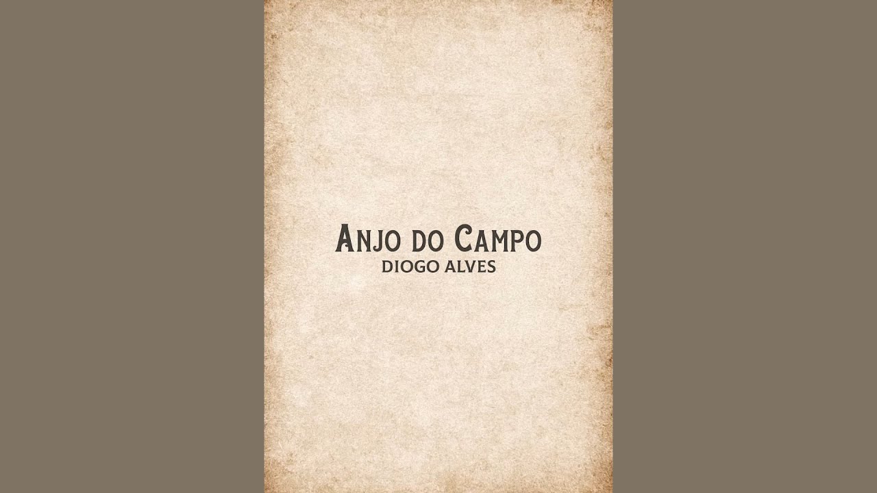 Diogo Alves - Anjo do Campo (Angel from Montgomery) (Letra)