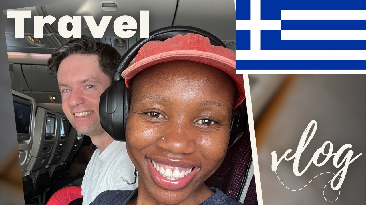 Travel With Us from Nairobi, Kenya to Athens, Greece | Flight Experience, Shopping & Self-Care