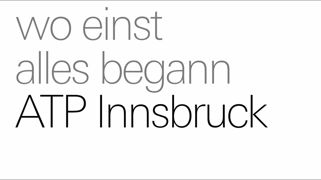 ATP Innsbruck: Wo einst alles begann