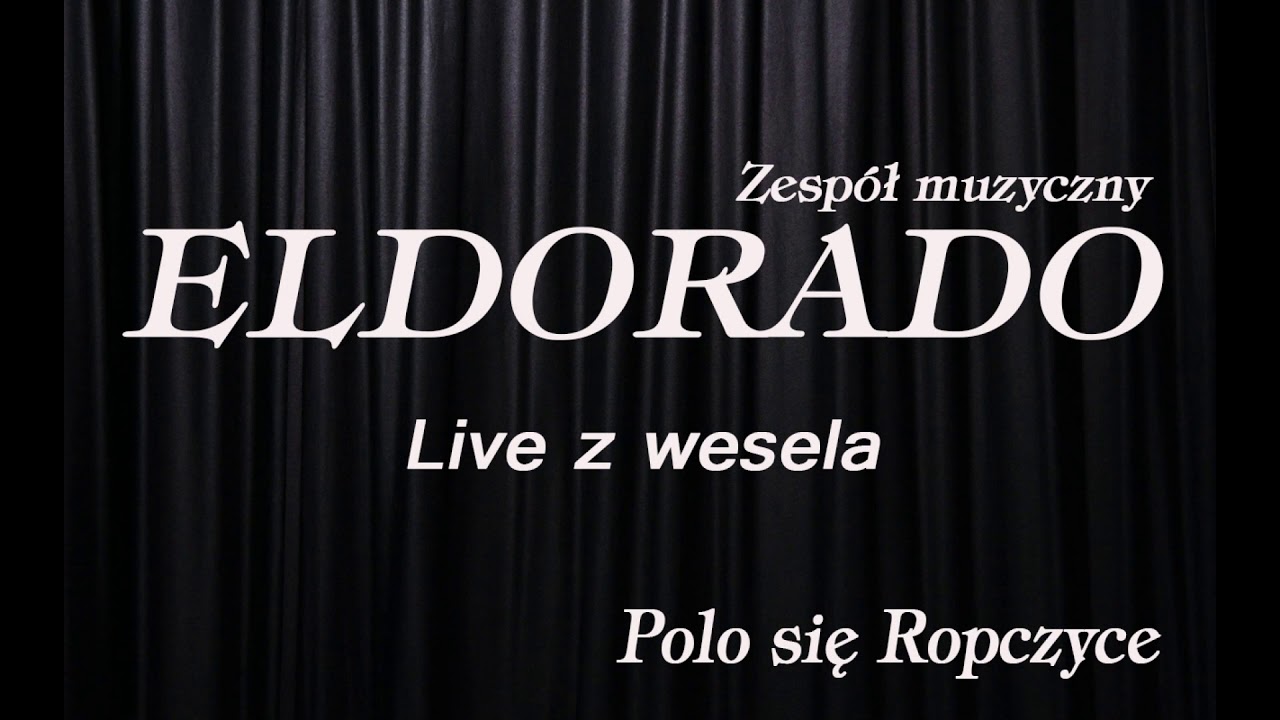 Zespół muzyczny Eldorado - Polo się Ropczyce