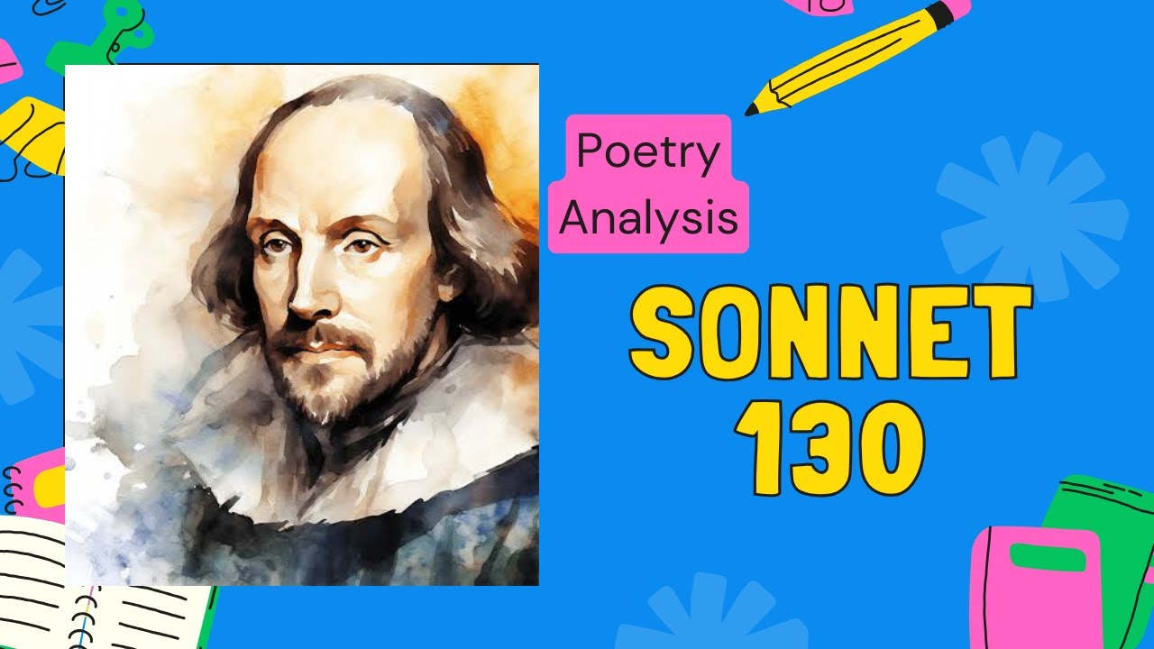 Sonnet 130 by William Shakespeare I Poetry Analysis I Grade 12