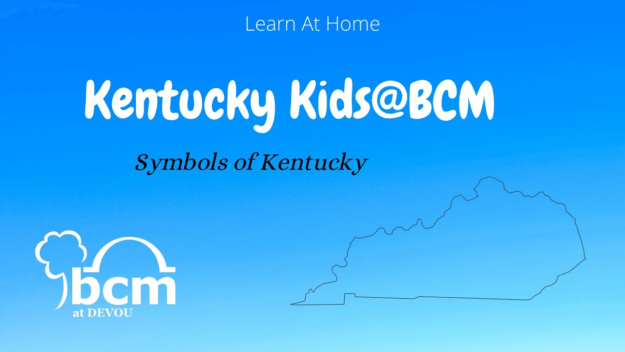 Kentucky Kids@BCM: Symbols of Kentucky