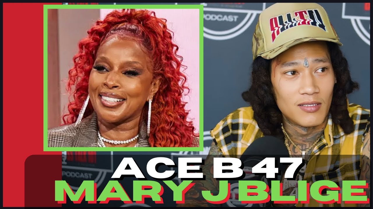 Ace B 47 on Mary J Bilge, How it was on Set with Her! Is She Cool in Real Life?