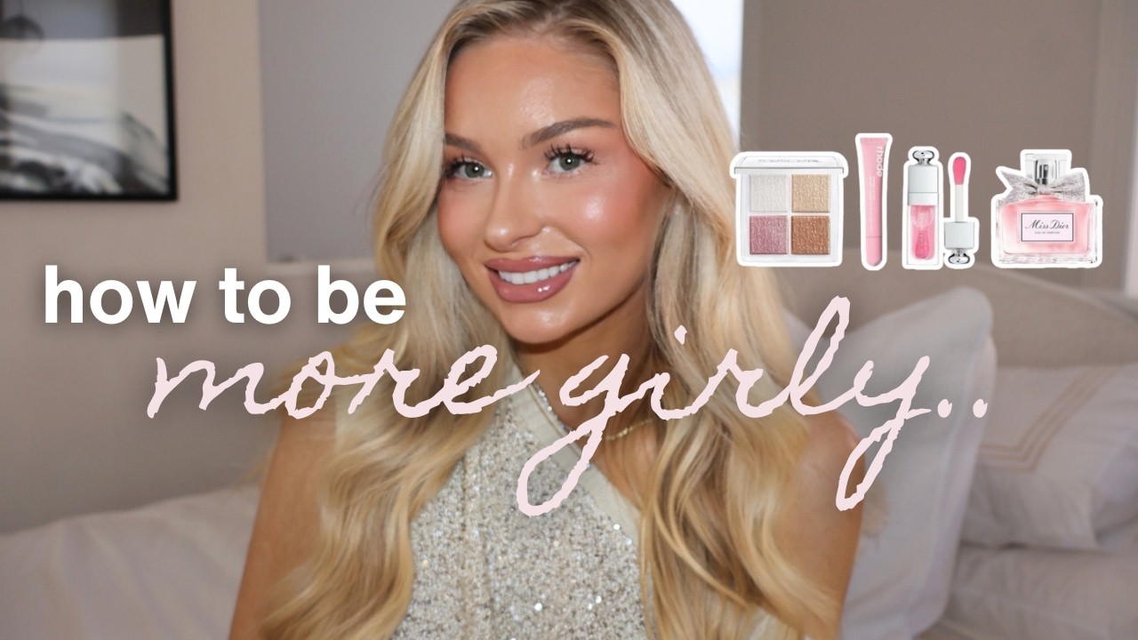 how to be GIRLY ♡ simple tips to feel more FEMININE and CONFIDENT
