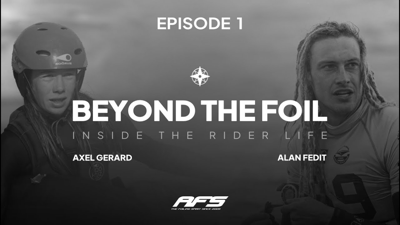 AFS ⏐Beyond the foil : inside the rider's life - Episode 1