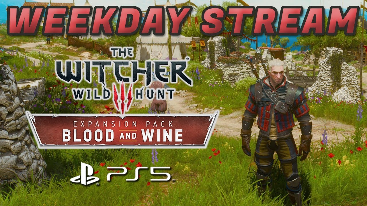 🔴LIVE! Will FABLE Be This Good? Blood and Wine Expansion - The Witcher 3 Wild Hunt