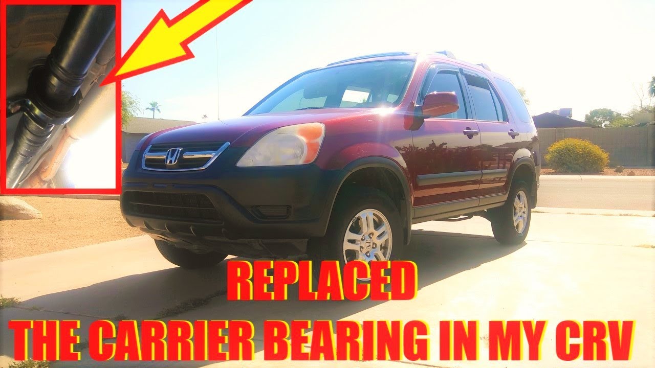 REPLACED THE CARRIER BEARING IN THE CRV | 2003 honda crv awd