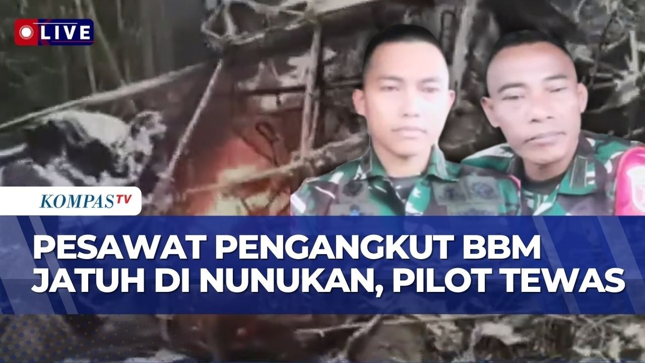 [FULL] Pesawat Pengangkut BBM Jatuh di Nunukan, Pilot Tewas, TNI: Evakuasi Terkendala Medan Terjal