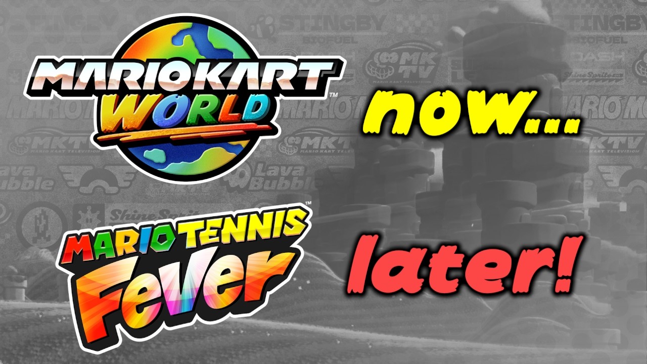 Mario Kart World now, Mario Tennis Fever later!