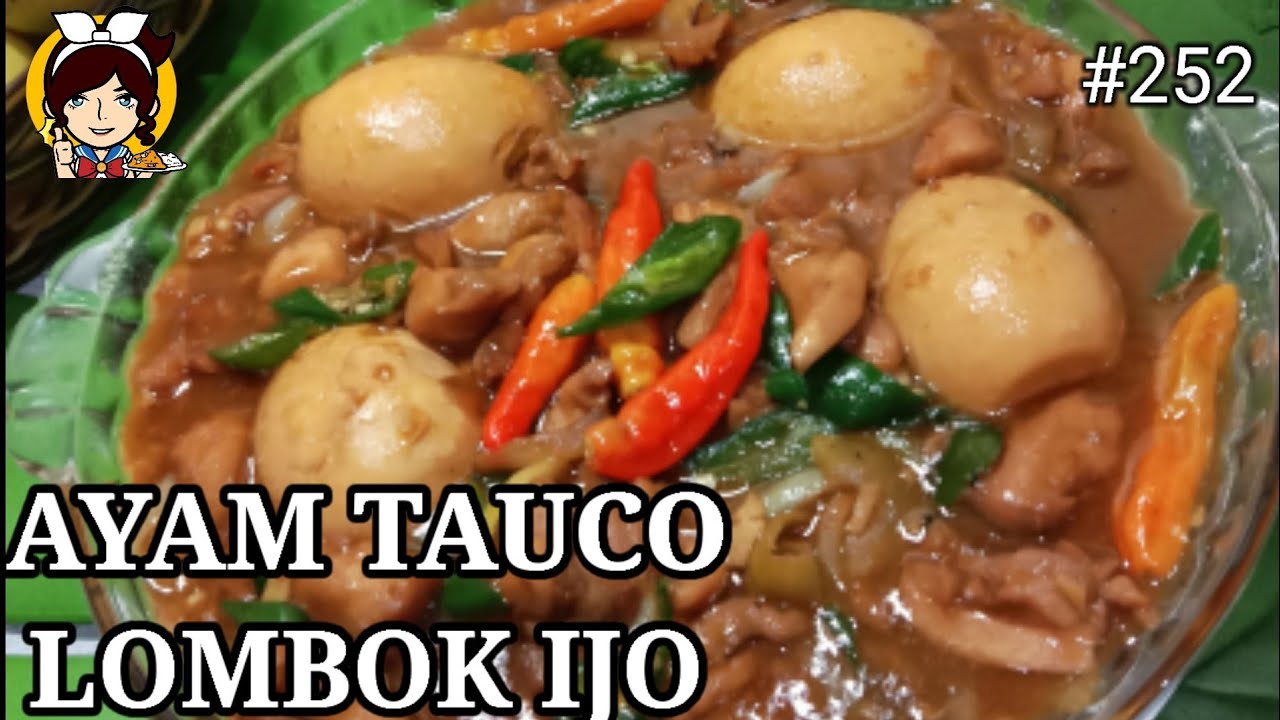 Resep Ayam Tauco Lombok Ijo yang enak