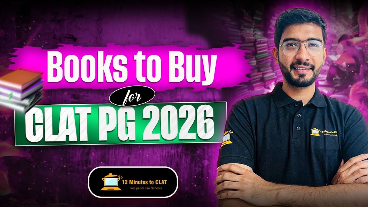 CLAT PG 2026: Books and Sources to Refer I Keshav Malpani
