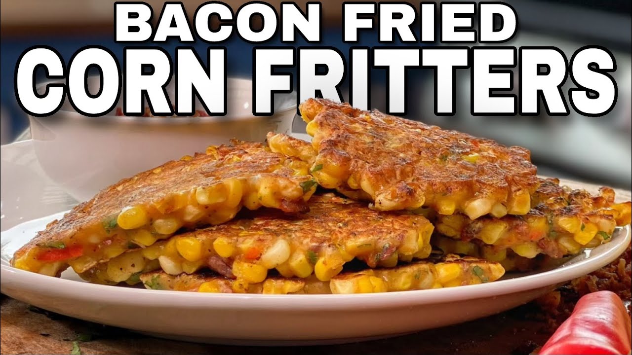 The Crispiest Bacon Fried Corn Fritters | Blackstone Griddle