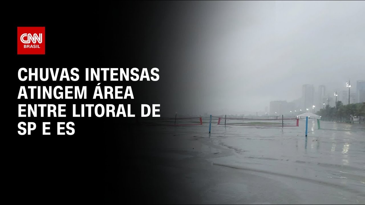 Previs&atilde;o do tempo: Chuvas intensas atingem &aacute;rea entre litoral de SP e ES | CNN PRIME TIME
