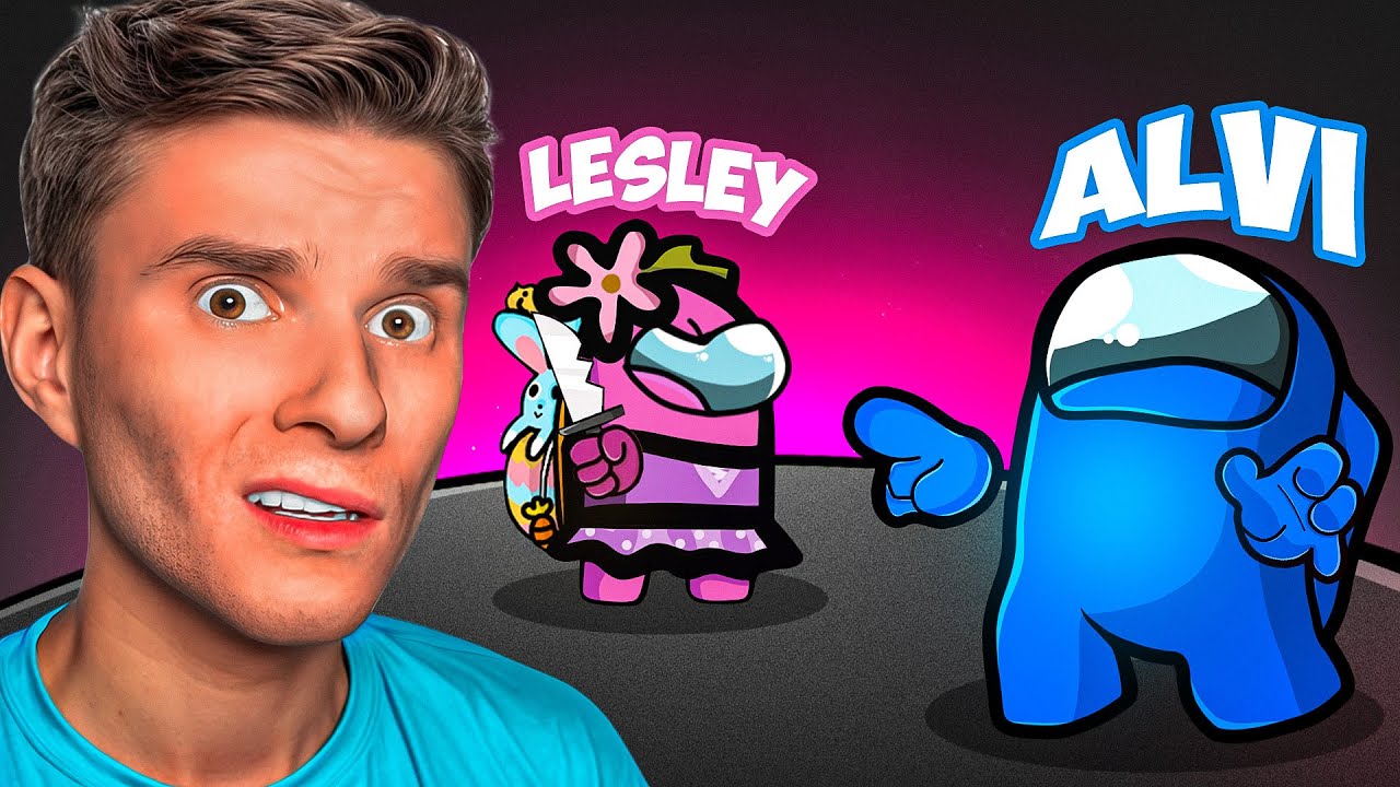 ALVI WIRD VON LESLEY GENERVT.. (AMONG US)