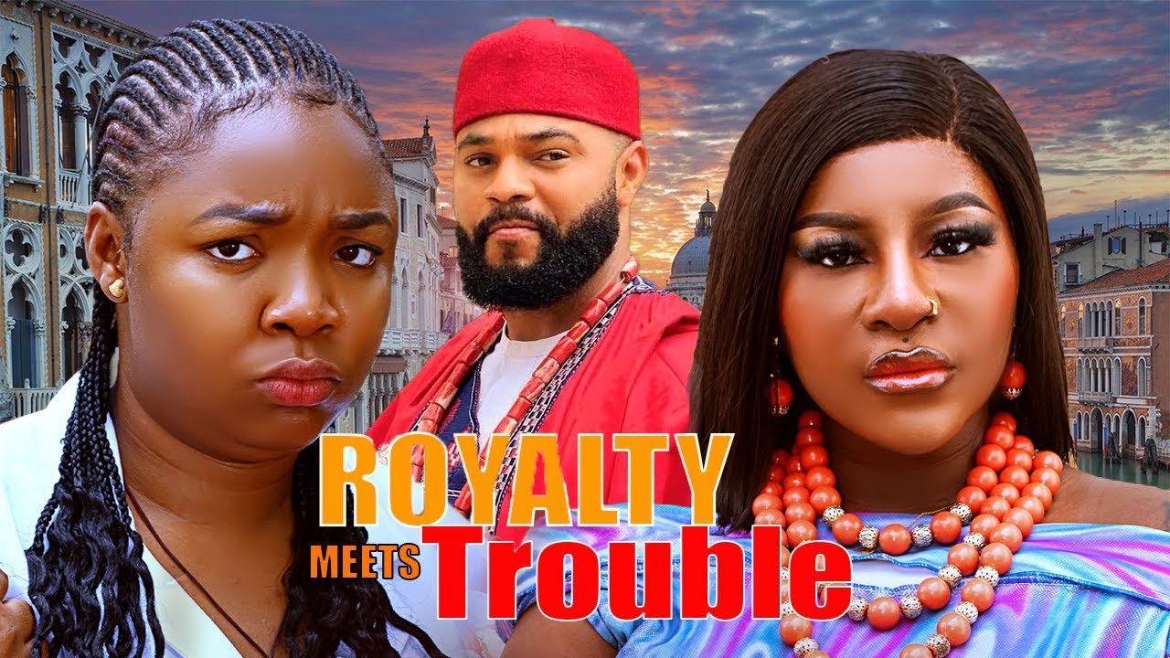 ROYALTY MEETS TROUBLE(FULL MOVIE)DESTINY ETIKO,EKENE UMENWA,STEPHEN ODIMGBE,2025 LATEST MOVIE