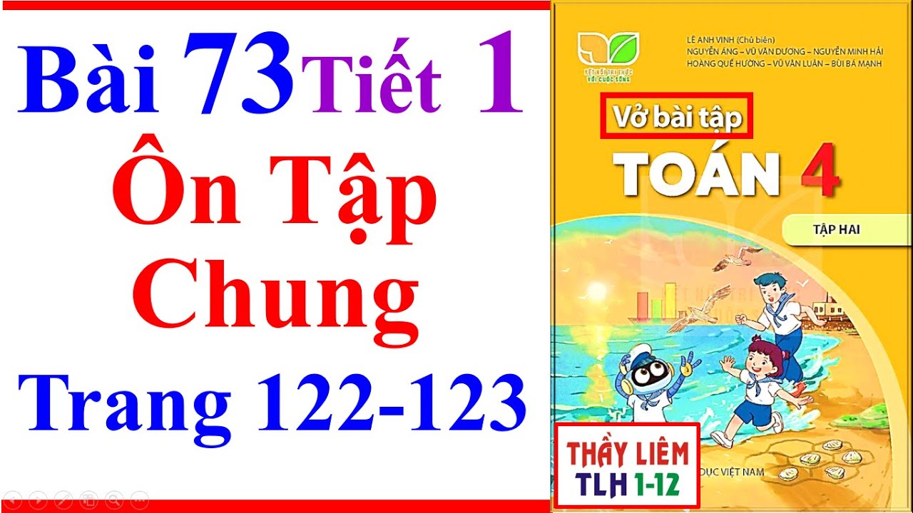 Vở Bài Tập Toán Lớp 4 Bài 73 | Ôn Tập Chung | Trang 122 - 123 | Kết Nối Tri Thức | tiết 1