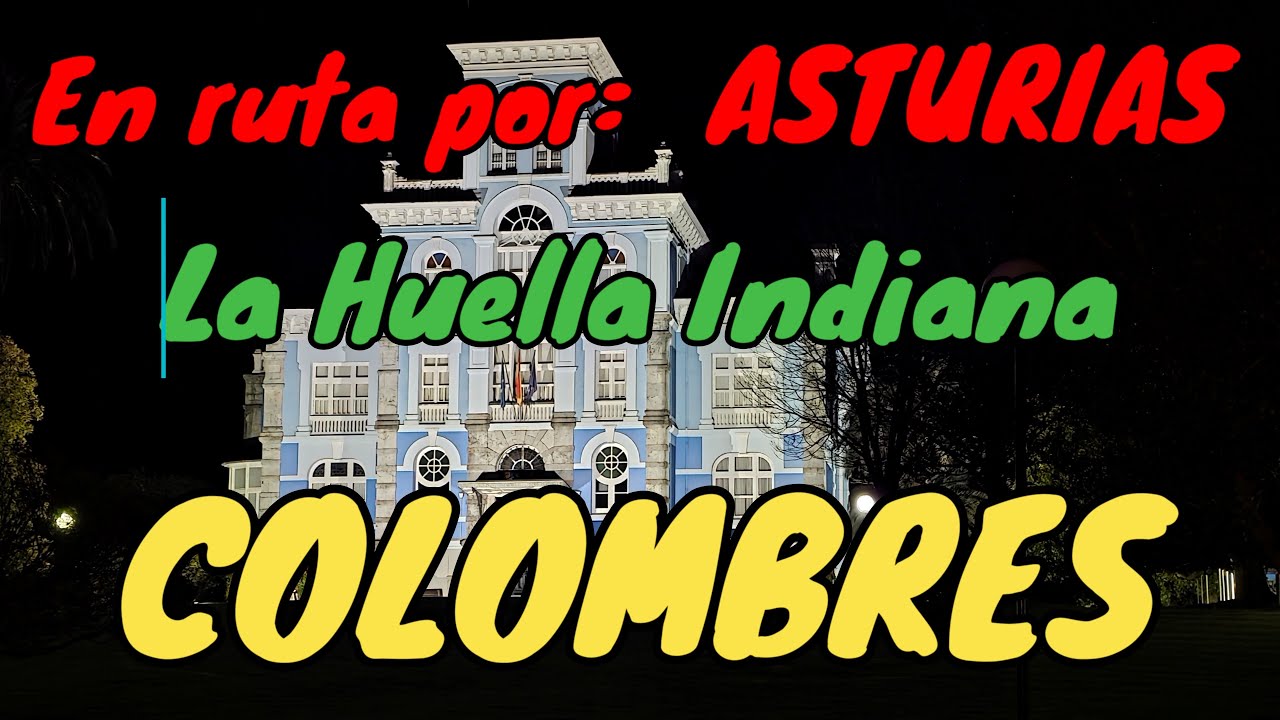 COLOMBRES 📷En autocaravana por Asturias🏞️Ruta de la Huella Indiana🏛️Una Joya en el Oriente Asturiano
