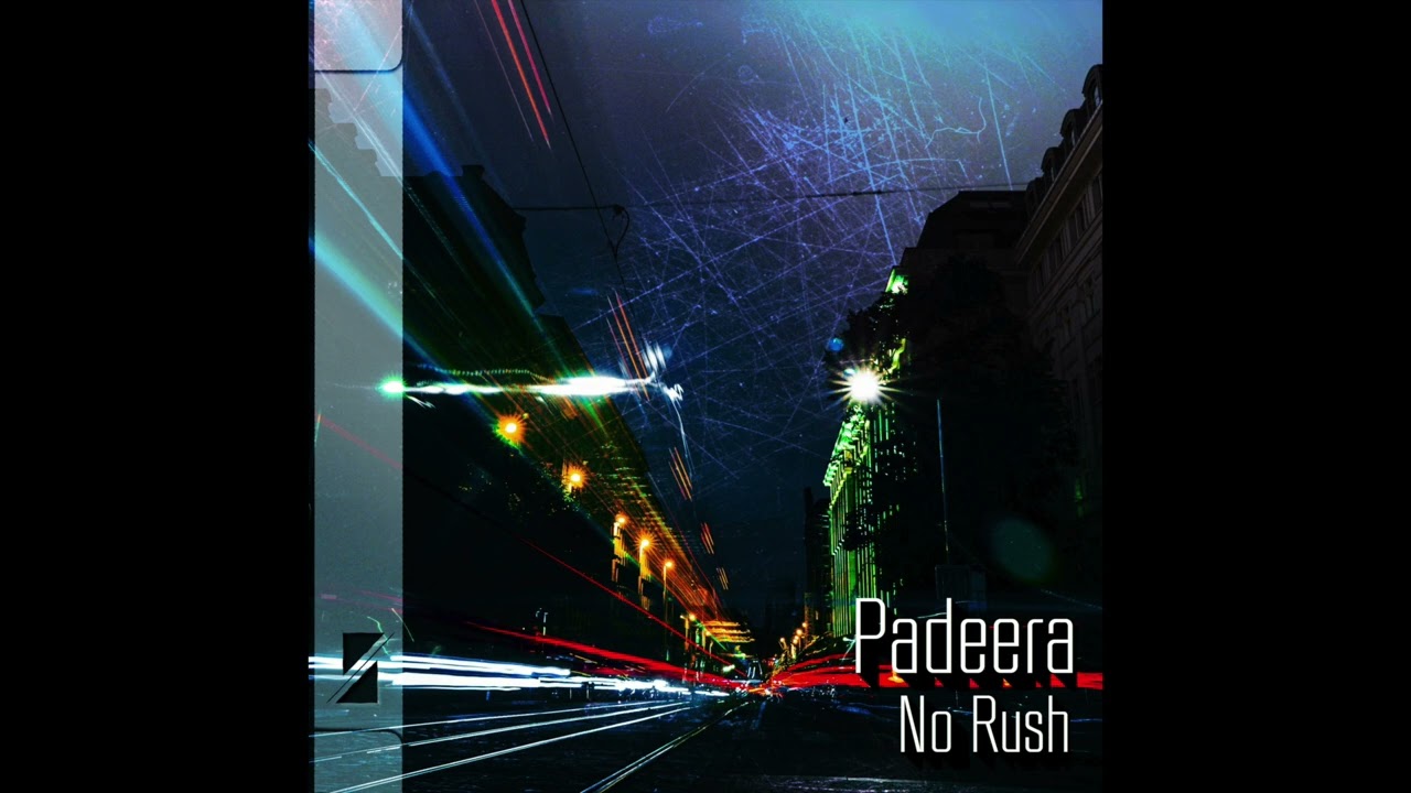 Padeera - No Rush