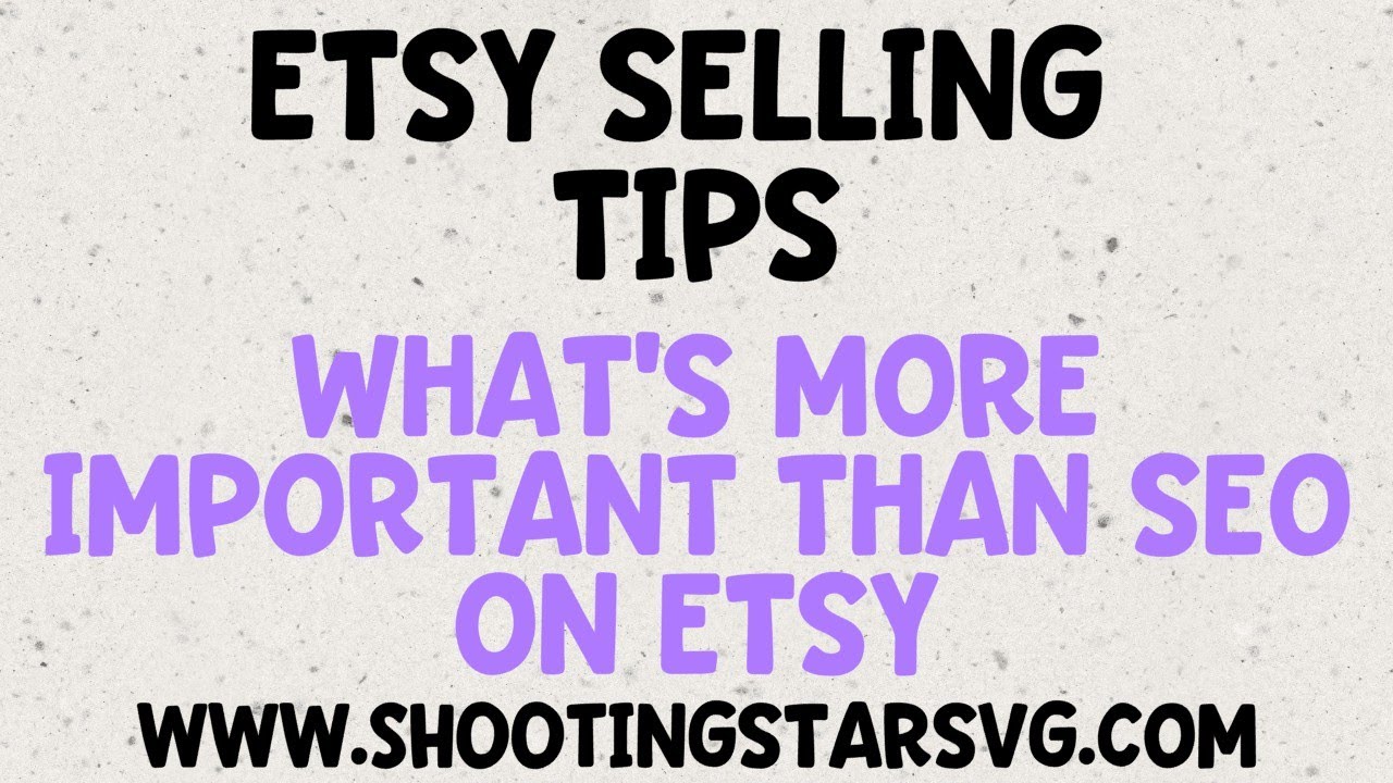 Etsy Shop Tips for Beginners - Why Etsy SEO is NOT that Important - Driving Traffic on Etsy