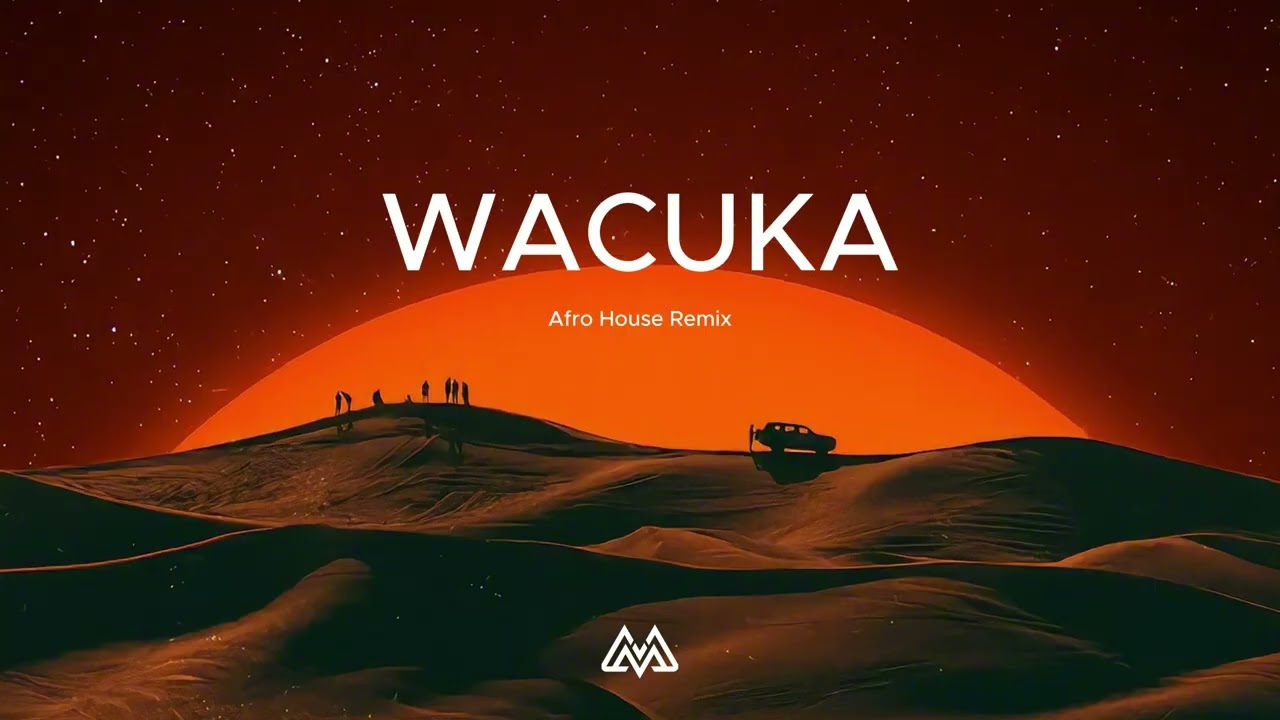 WACUKA (JuanJo Martinez) X (Josh Ramz & VANDAM) Afro House Remix