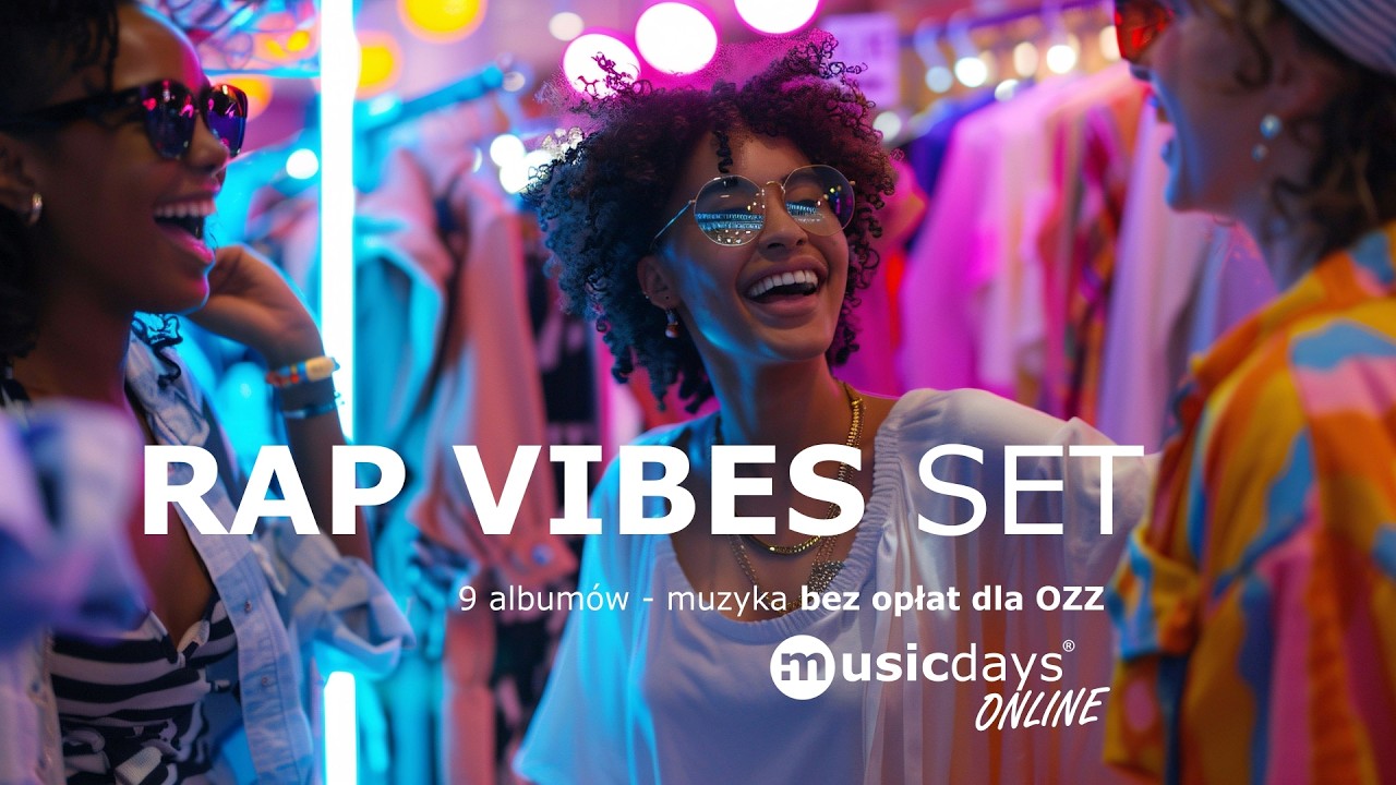9 albumów - RAP VIBES SET - muzyka bez opłat STOART ZAIKS - musicdays.pl